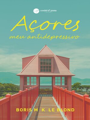 cover image of Açores, meu antidepressivo
